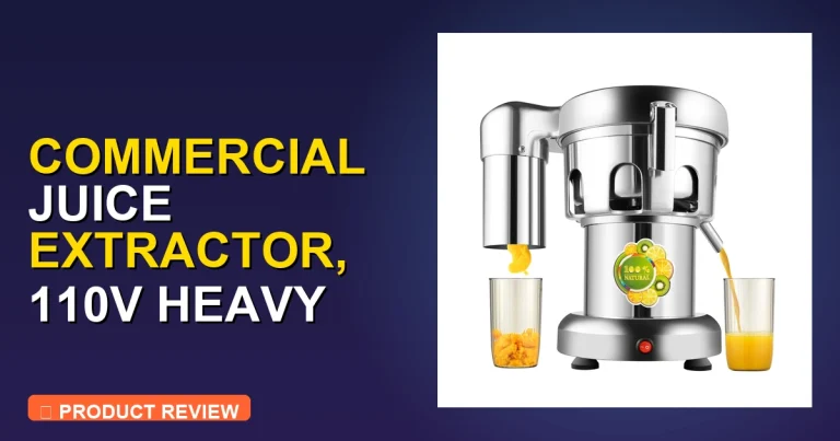 Best Commercial Juicer Machine: Commercial Juice Extractor Review & Ve