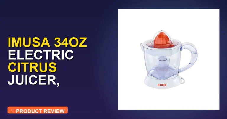 IMUSA 34oz Electric Citrus Juicer Review: Pros, Cons & Worth It?