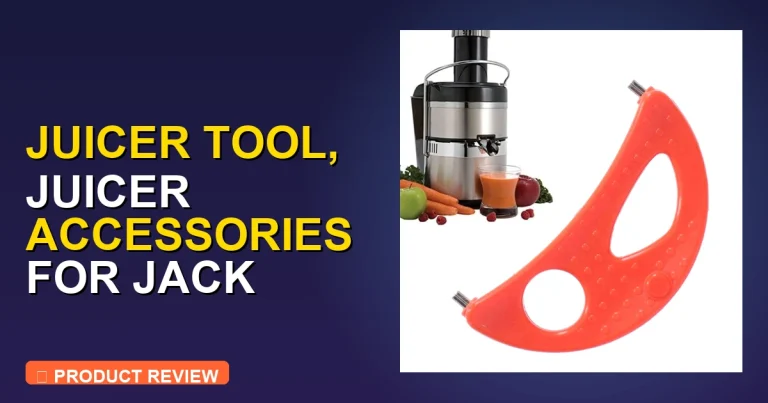 Jack Lalanne Power Juicer E 1188 Juicer Tool Review: Pros & Verdict
