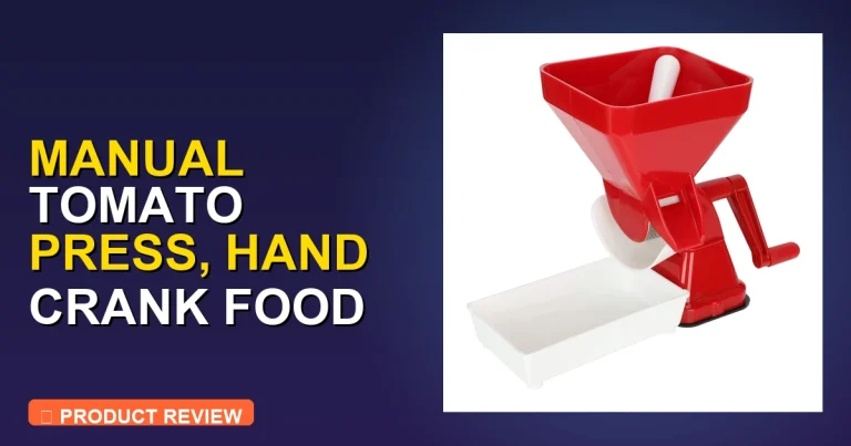 Manual Tomato Press Review: Is This Hand Crank Tomato Juicer Worth It?