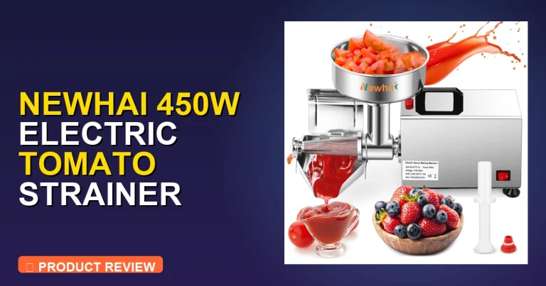 Electric Tomato Juicer for Canning: Newhai 450W Review – Worth Buying?