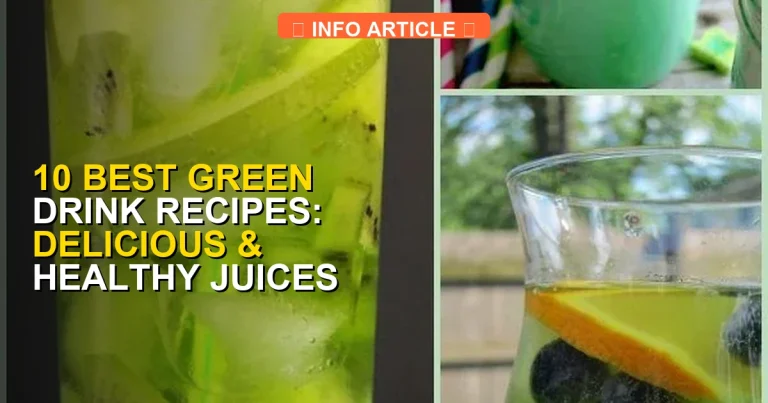 10 Best Green Drink Recipes: Delicious & Healthy Juices