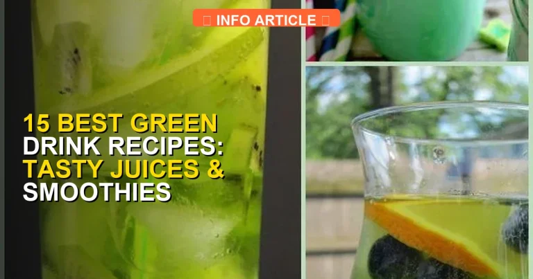 15 Best Green Drink Recipes: Tasty Juices & Smoothies